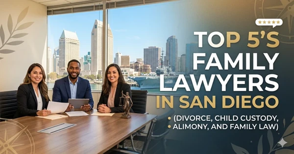 Top Family Law Attorneys in San Diego: 2026 Rankings for Divorce, Custody, and Alimony
