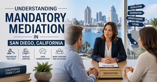 Understanding Mandatory Mediation in San Diego County (2026)